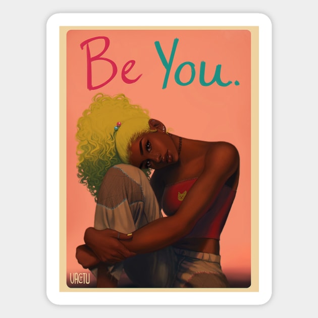 Be You Magnet by VactuART